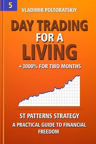 day trading for a living 1st edition vladimir poltoratskiy 979-8421740872