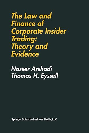 the law and finance of corporate insider trading theory and evidence 1st edition hamid arshadi, thomas h.
