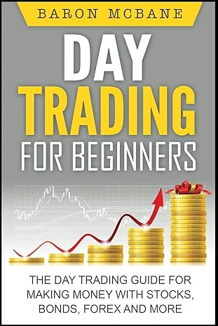 day trading for beginners 1st edition baron mcbane 1533661340, 978-1533661340