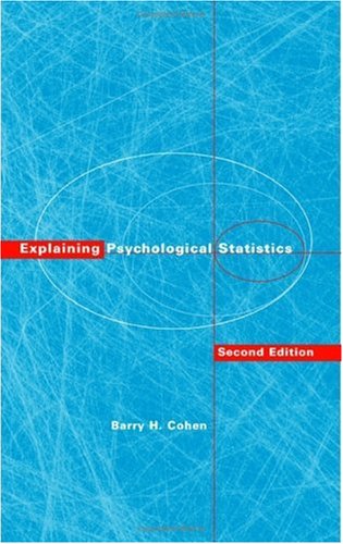 explaining psychological statistics 2nd edition barry h.cohen 0471345822, 9780471345824