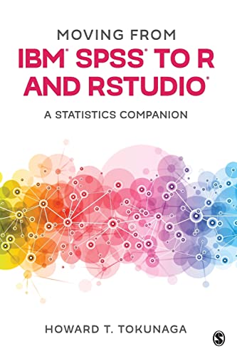 moving from ibm spss to r and rstudio a statistics companion 1st edition howard t tokunaga 1071817000,