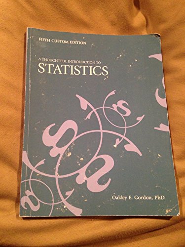 a thoughtful introduction to statistics 5th edition oakley e. gordon 126997114x, 9781269971140