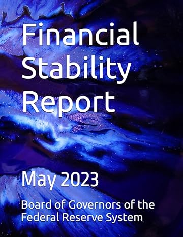 financial stability report may 2023 board of governors of the federal reserve system 1st edition board of