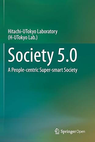 society 5.0 a people centric super smart society 1st edition hitachi-utokyo laboratory 9811529914,