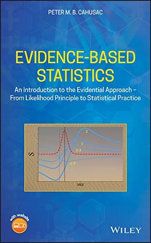 an introduction to evidence based statistics 1st edition peter m b cahusac 1119549809, 9781119549802