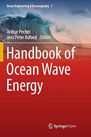 handbook of ocean wave energy 1st edition arthur pecher ,jens peter kofoed 3319819909, 978-3319819907