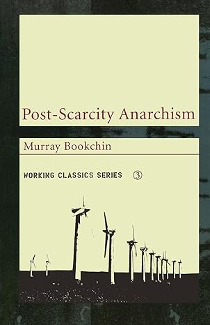 post scarcity anarchism 3rd edition murray bookchin 1904859062, 978-1904859062