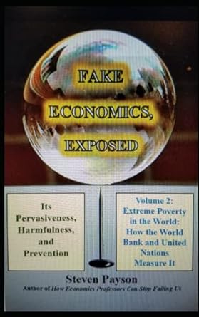 fake economics exposed 1st edition dr. steven payson 979-8372821668