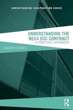 understanding the nec4 ecc contract a practical handbook 2nd edition kelvin hughes 1138499722, 978-1138499720