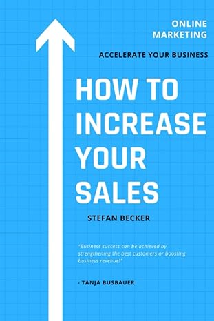 how to increase your sales 1st edition stefan becker 979-8375327396
