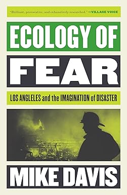 ecology of fear los angeles and the imagination of disaster 1st edition mike davis 1786636247, 978-1786636249