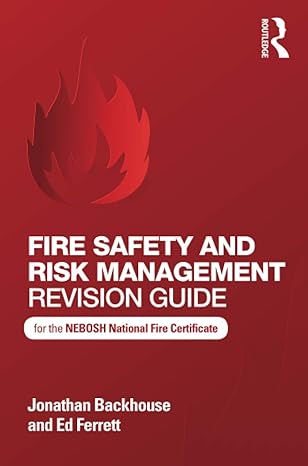 fire safety and risk management revision guide 1st edition jonathan backhouse 1138677736, 978-1138677739