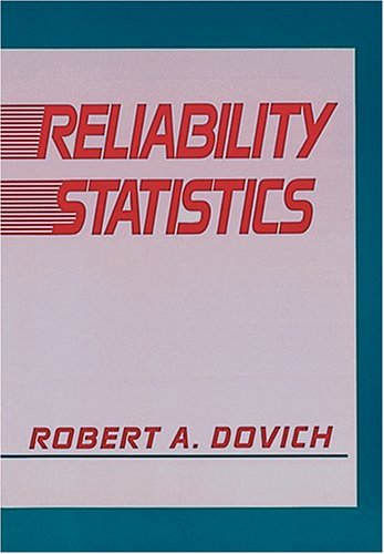 reliability statistics 1st edition robert a dovich 0873890868, 9780873890861