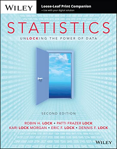 statistics unlocking the power of data 2nd edition patti frazer lock , kari lock morgan , eric f lock ,