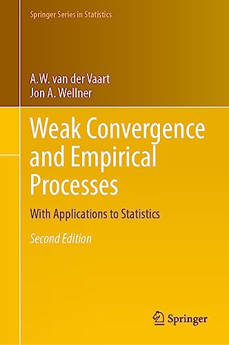weak convergence and empirical processes with applications to statistics 2nd edition a w van der vaart , jon