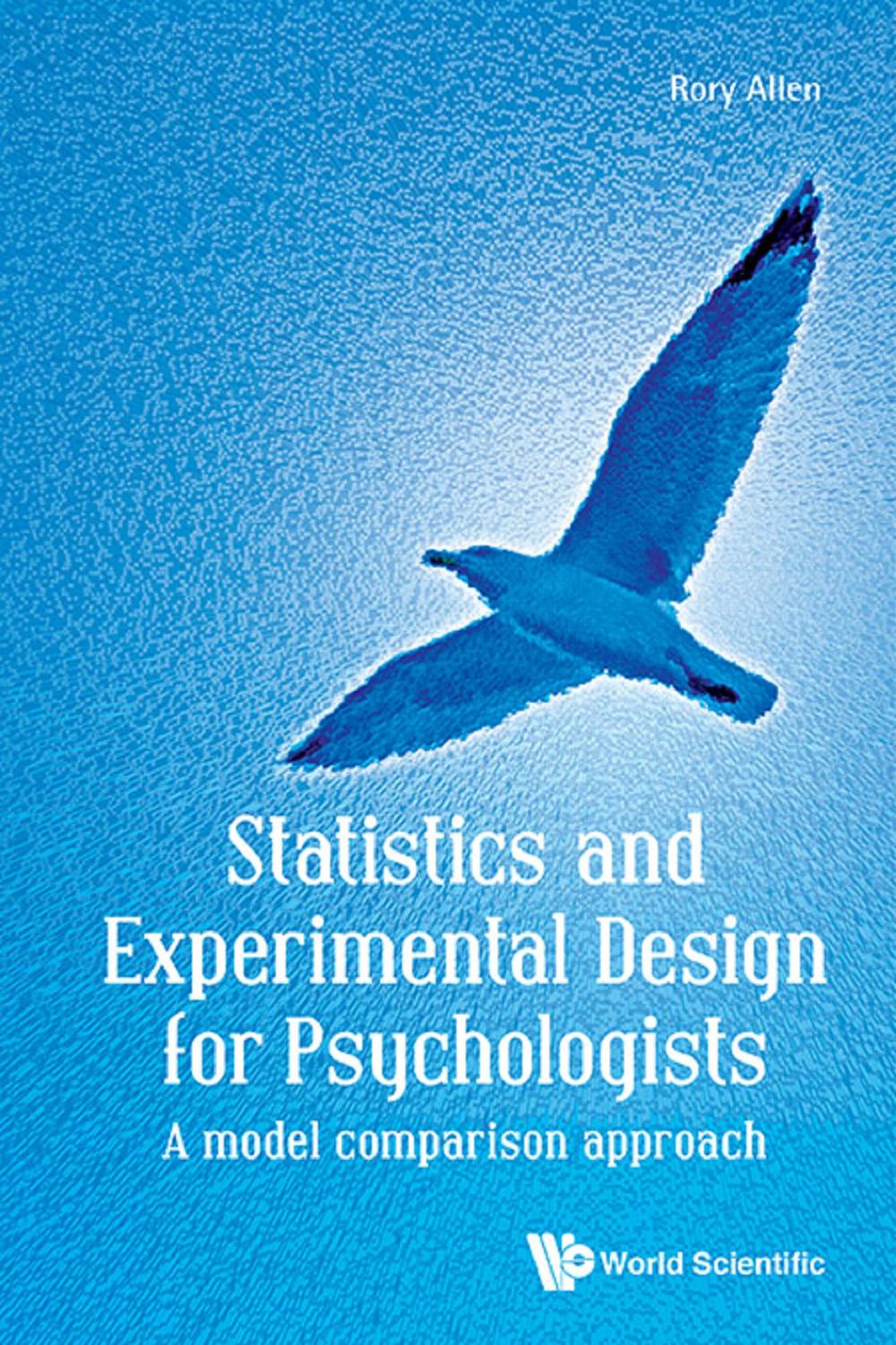 statistics and experimental design for psychologists a model comparison approach 3rd edition rory allen