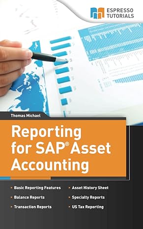 reporting for sap asset accounting 1st edition thomas michael 1494347326, 978-1494347321