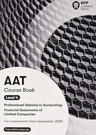 aat course book level 4 professional diploma in accounting financial statements of limited companies for