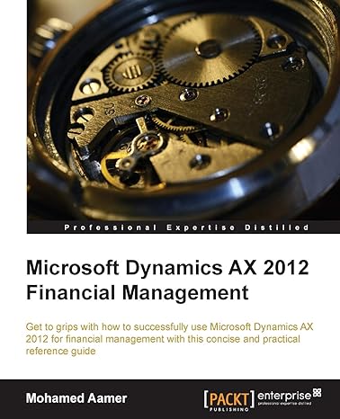 microsoft dynamics ax 2012 financial management 1st edition mohamed aamer 1782177205, 978-1782177203