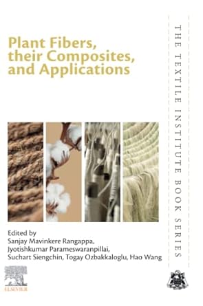 plant fibers their composites and applications 1st edition sanjay mavinkere rangappa ,jyotishkumar