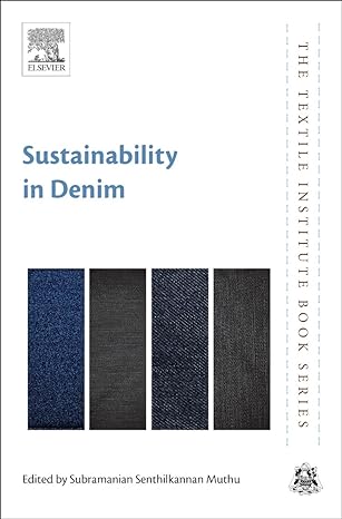 sustainability in denim 1st edition subramanian senthilkannan muthu 0081020430, 978-0081020432
