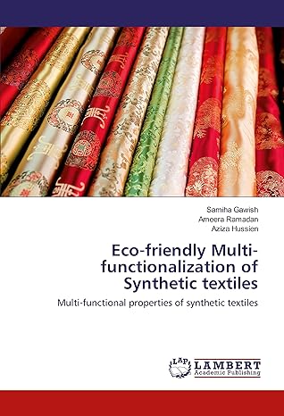 eco friendly multi functionalization of synthetic textiles multi functional properties of synthetic textiles