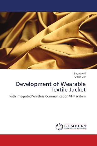 development of wearable textile jacket with integrated wireless communication vhf system 1st edition shoaib