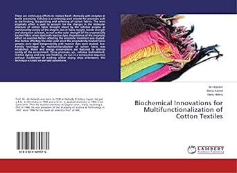 biochemical innovations for multifunctionalization of cotton textiles 1st edition hebeish ali ,kamel mona