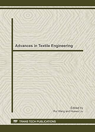 advances in textile engineering 1st edition rui wang ,huawu liu 3037852402, 978-3037852408