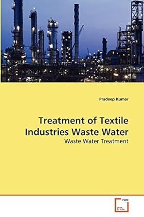 treatment of textile industries waste water 1st edition pradeep kumar 3639283074, 978-3639283075