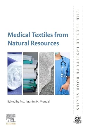 medical textiles from natural resources 1st edition md. ibrahim h. mondal 0323904793, 978-0323904797