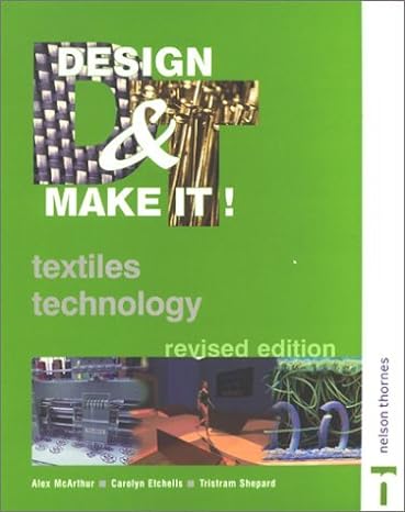design and make it textiles technology revised edition alex mcarthur, carolyn etchells 0748760822,