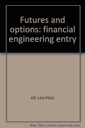 futures and options financial engineering entry 1st edition xie jian ping 7300053777, 978-7300053776
