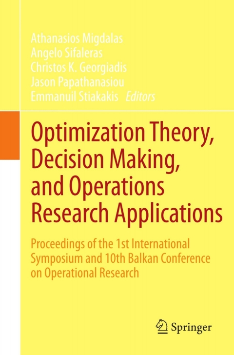 optimization theory decision making and operations research applications proceedings of the 1st international