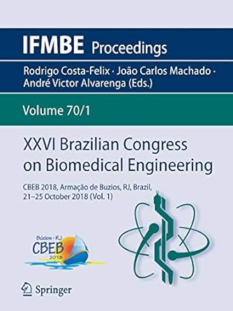 xxvi brazilian congress on biomedical engineering 1st edition rodrigo costa-felix ,joao carlos machado ,andre