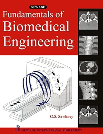 fundamentals of biomedical engineering 1st edition g.s. sawhney 8122421024, 978-8122421026
