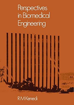 perspectives in biomedical engineering 1st edition r.m. kenedi 1349016063, 978-1349016068