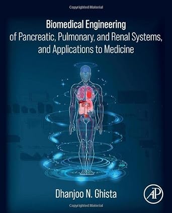 biomedical engineering of pancreatic pulmonary and renal systems and applications to medicine 1st edition