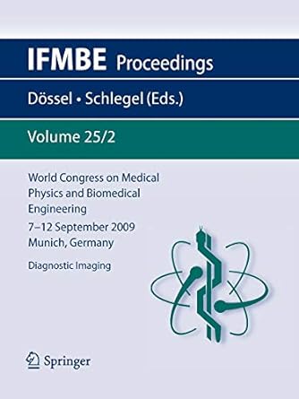 world congress on medical physics and biomedical engineering september 7 12 2009 munich germany 1st edition