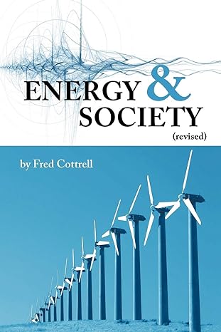 energy and society 1st edition fred cottrell 1449031684, 978-1449031688