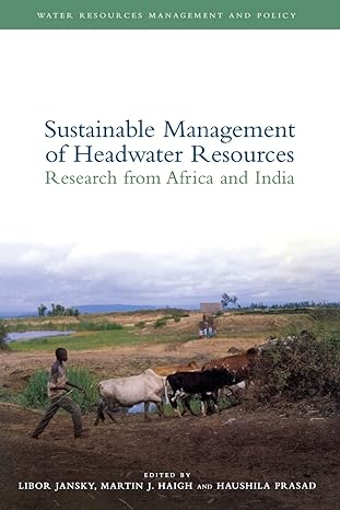sustainable management of headwater resources research from africa and india 1st edition libor jansky ,martin