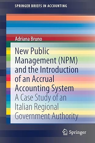 new public management  and the introduction of an accrual accounting system a case study of an italian