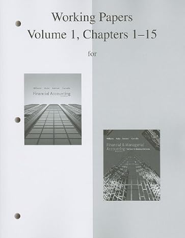 working papers volume 1 chapters 1 15 to accompany financial and managerial accounting 16th edition jan