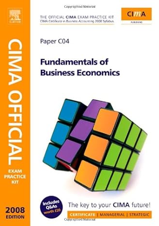 cima official exam practice kit fundamentals of business economics cima certificate in business accounting