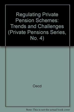 regulating private pension schemes trends and challenges 1st edition organisation for economic co-operation