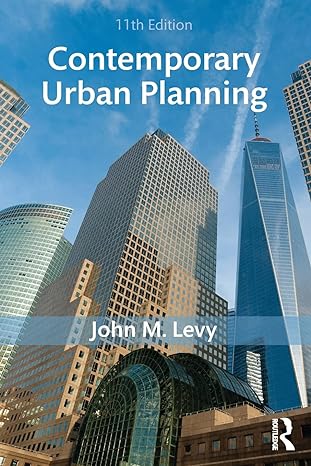 contemporary urban planning 11th edition john m. levy 1138666386, 978-1138666382