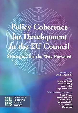 policy coherence for development in the eu council strategies for the way forward 1st edition christian