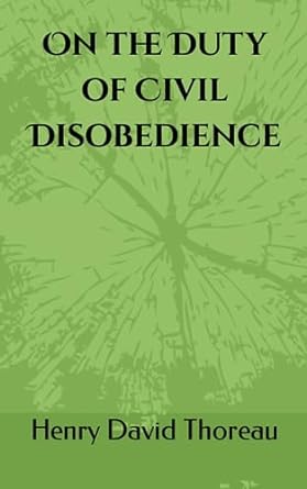 on the duty of civil disobedience 1st edition henry david thoreau 979-8854537735