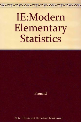 modern elementary statistics 8th edition freund 0136027075, 9780136027072