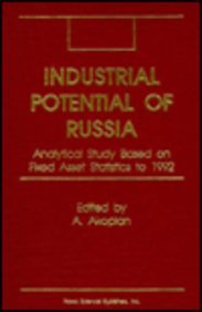 industrial potential of russia analytical study based on fixed asset statistics to 1992 1st edition a.